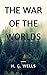 The War of the Worlds (Annotated)