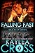 Falling Fast (DEA FAST, #1)