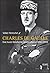 Charles de Gaulle: Eine kurze Geschichte seines Lebens (1890-1970). (Lebensberichte – Zeitgeschichte) (German Edition)