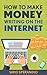 How To Make Money Writing On The Internet