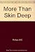 More than skin deep by M.C. Phillips