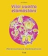 Viisi vuotta elämästäni - Melanoomasta meditaatioon
