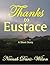 Thanks to Eustace: A Short Story