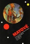 Mayové: Víc než záhady dávné civilizace