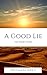A Good Lie: The Short Story