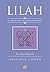 Lilah. El juego del autoconocimiento: Psicología Sagrada