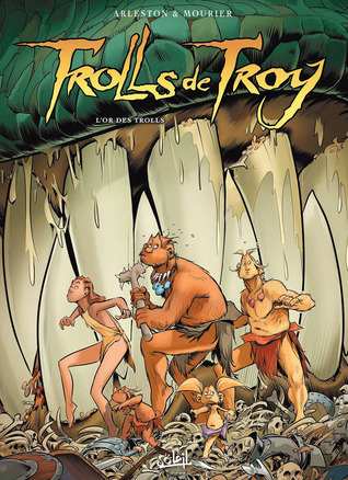 L'or des Trolls (Trolls de Troy, #21)
