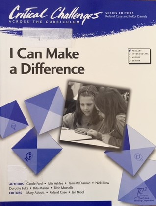 I Can Make a Difference - Critical Challenges Across the Curriculum (Paperback)