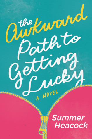 The Awkward Path to Getting Lucky (Kindle Edition)