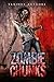 Zombie Chunks: volume one