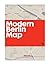 Modern Berlin Map: Guide to...