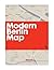 Modern Berlin Map: Guide to 20th Century Architecture in Berlin (Blue Crow Media Architecture Maps)