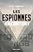Les Espionnes racontent: CIA, Mossad, KGB (Roman) (French Edition)