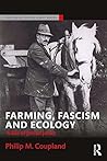 Farming, Fascism ...