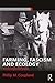 Farming, Fascism and Ecology: A life of Jorian Jenks (Routledge Studies in Fascism and the Far Right)
