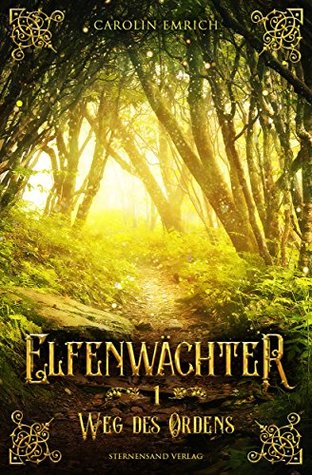 Weg des Ordens (Elfenwächter #1)