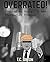 OVERRATED!: Grabbed by the p***y and thoroughly Trumped