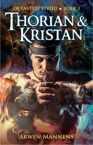 Thorian & Kristan  (De laatste strijd, #3)