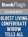 Summary & Study Guide Oldest Living Confederate Widow Tells All by Allan Gurganus