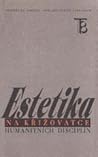 Estetika na křižovatce humanitních disciplín