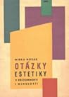 Otázky estetiky v přítomnosti i minulosti