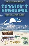 VI Settler's Handbook: Your Complete Moving Guide to the US Virgin Islands