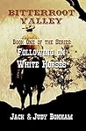 Bitterroot Valley (Following on White Horses Book 1)