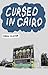 Cursed in Cairo by Chris Clavin