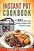 Instant Pot Cookbook: Top 201 Quick and Healthy Recipes with Pressure Cooker