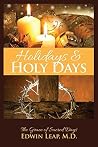 Holidays & Holy Days: The Grace of Sacred Days Holidays & Holy Days: The Grace of Sacred Days