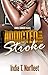 Addicted To His Stroke by India T.   Norfleet