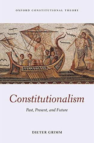 Constitutionalism: Past, Present, and Future (Kindle Edition)