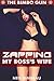 Zapping My Boss's Wife (The Bimbo Gun Book Three)