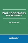 2nd Corinthians for Beginners (The New Testament Collection)