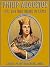 Philip Augustus : Or, the Brothers in Arms: Illustrated Edition