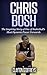 Chris Bosh: The Inspiring Story of One of Basketball's Most Dynamic Power Forwards (Basketball Biography Books)