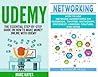 Udemy & Networking: 2 Essential Step-By-Step Guides on How to Make Money Online with Udemy & Network Marketing