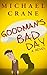 Goodman's Bad Day