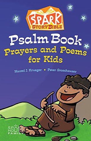 Spark Story Bible Psalm Book (Kindle Edition)