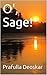 O', Sage!