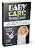 Baby care: Manual book. All you need to make your family life easier. First Year.: + bonus inside