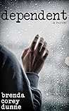 Dependent: A Novel Dependent: A Novel