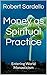 Money as Spiritual Practice...
