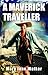 A Maverick Traveller
