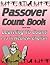 Passover Count Book: Learning To Count 1-13 in Hebrew/English Based on Echad Mi Yodea (Who Know One?) Passover Song