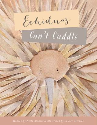 Echidnas Can't Cuddle (Paperback)