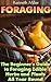 Foraging: The Beginner's Gu...