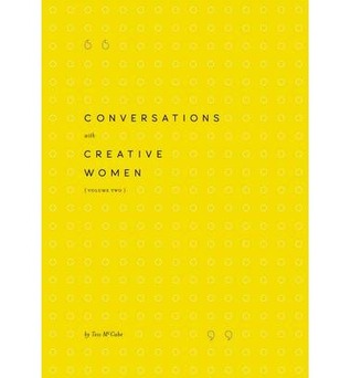 Coversations with Creative Women Volume Two