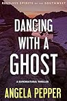 Dancing with a Ghost