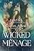 Wicked Ménage